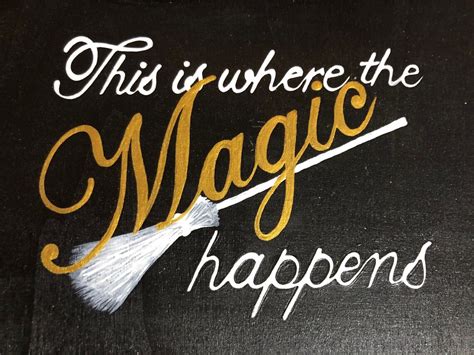 This is where the magic happens sign